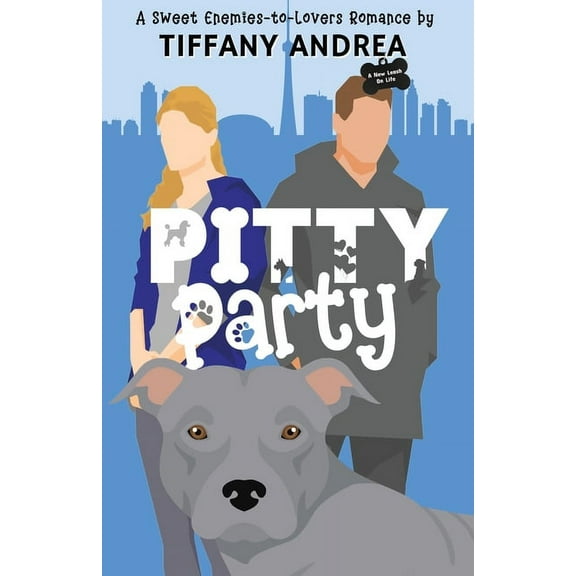 A New Leash on Life Pitty Party, (Paperback)