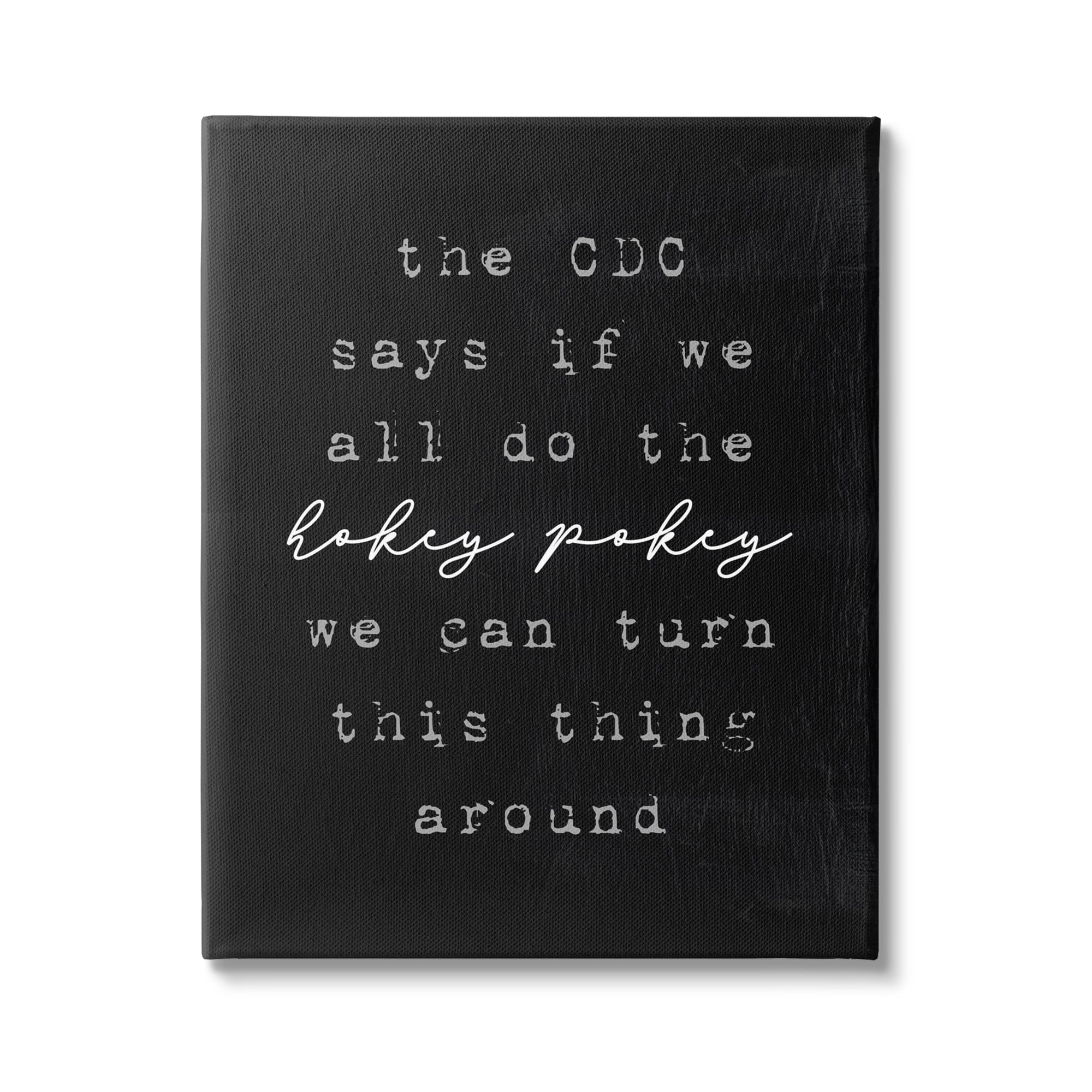 Stupell Industries CDC Says Do Hokey Pokey to Turn Around Funny Phrase Graphic Art Gallery-Wrapped Canvas Print Wall Art, 30x40, by Lil' Rue