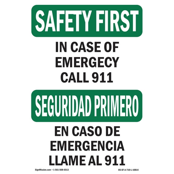 SignMission OS-SF-P-710-L-10814 OSHA Safety First Sign - In Case Of Emergency 911 Bilingual