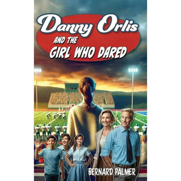 Danny Orlis Danny Orlis and the Girl Who Dared, Book 73, (Paperback)