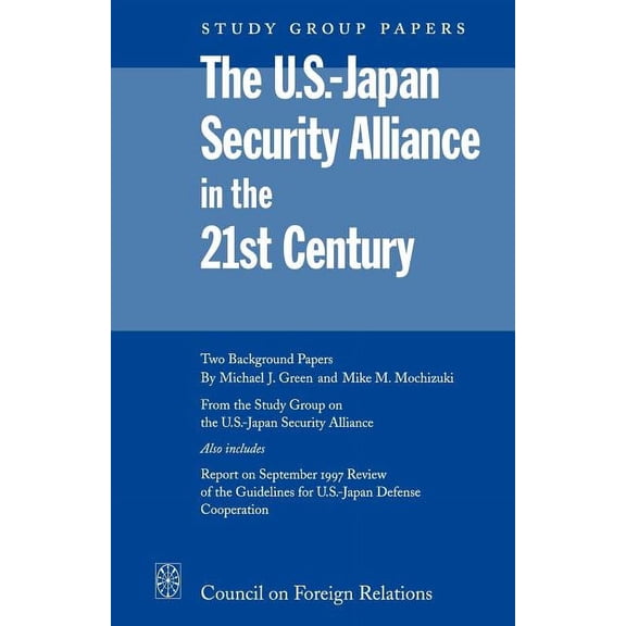 The U.S.-Japan Security Alliance in the 21st Century