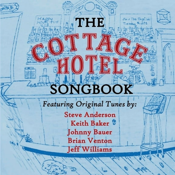The Cottage Hotel Songbook (Paperback)