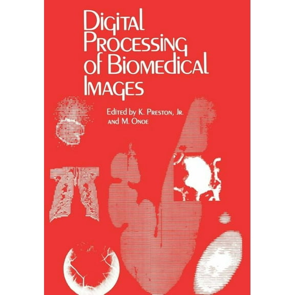 Digital Processing of Biomedical Images, (Paperback)