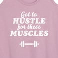 thumbnail image 3 of Instant Message - Got To Hustle For These Muscles - Women's Racerback Tank Top, 3 of 6