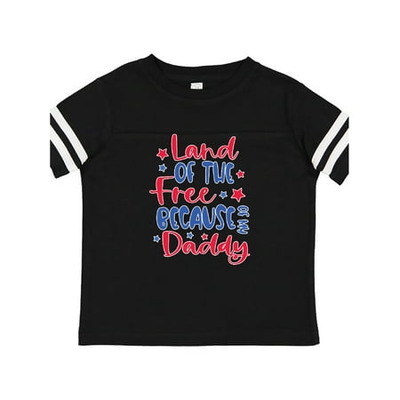 

Inktastic Memorial Day Land of The Free Because Of My Daddy Gift Toddler Boy or Toddler Girl T-Shirt