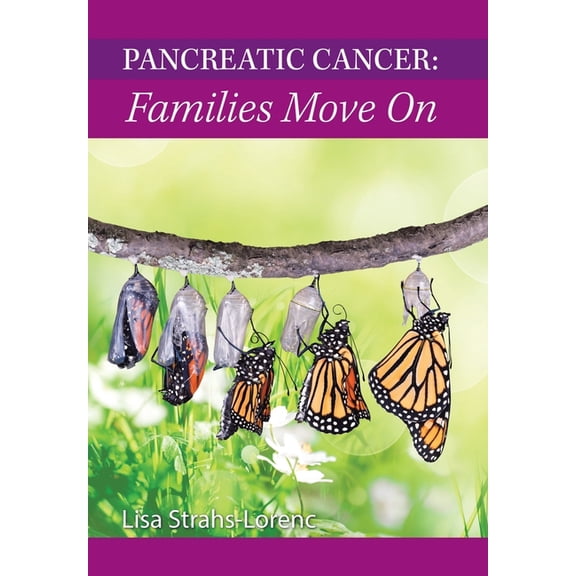 Pancreatic Cancer : Families Move On (Hardcover)