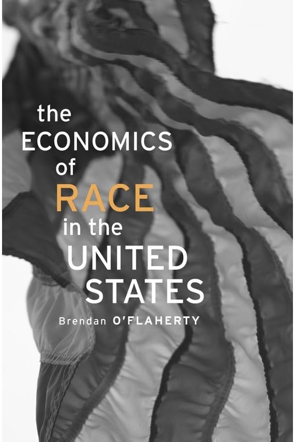 Pre-Owned Economics of Race in the United States (Hardcover) 0674368185 9780674368187
