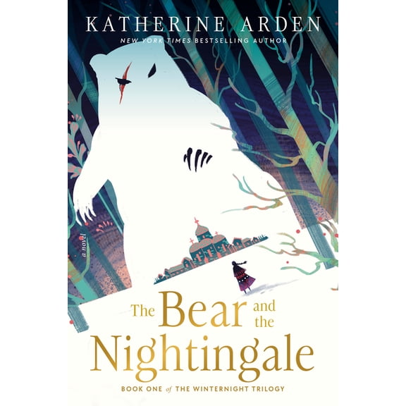 BEAR AND THE NIGHTINGALE: A NOVEL, THE