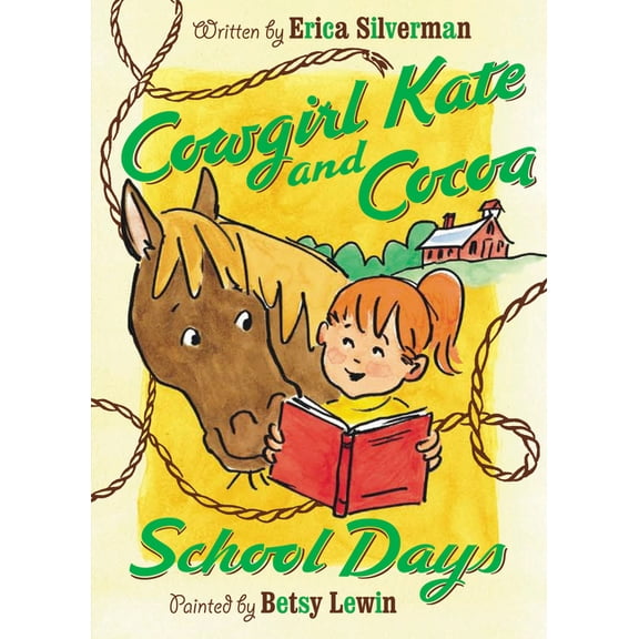 Cowgirl Kate and Cocoa Cowgirl Kate and Cocoa: School Days, (Paperback)