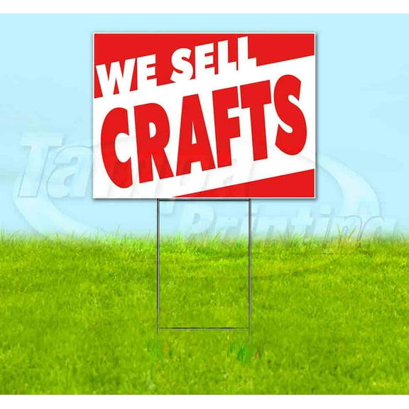 We Sell Crafts (18" x 24") Yard Sign, Includes Metal Step Stake