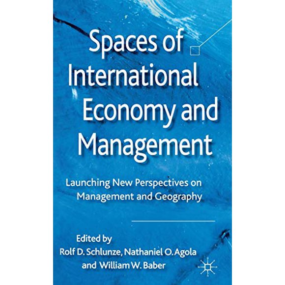 Espaces de l'Économie et de la Gestion Internationales: Ouvrir de Nouvelles Perspectives sur la Gestion et la Géographie