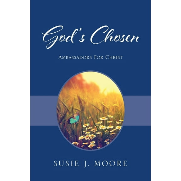God's Chosen: Ambassadors For Christ, (Paperback)