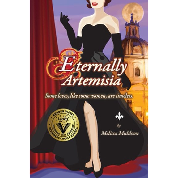 Pre-Owned Eternally Artemisia: Some loves, like some women, are timeless. (Paperback) 0997634871 9780997634877