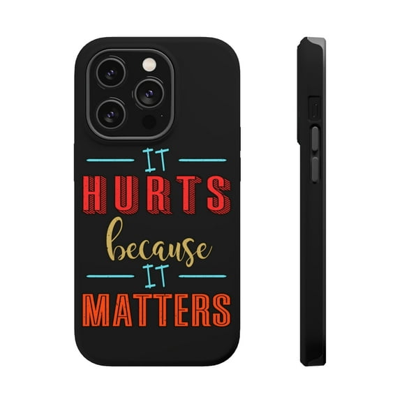 DistinctInk Tough Case for Apple iPhone 15 PRO (6.1" Screen), Compatible with MagSafe Charging - Hurts Because Matters