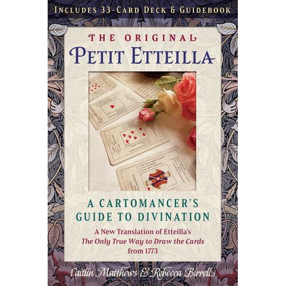 The Original Petit Etteilla: A Cartomancer's Guide to Divination