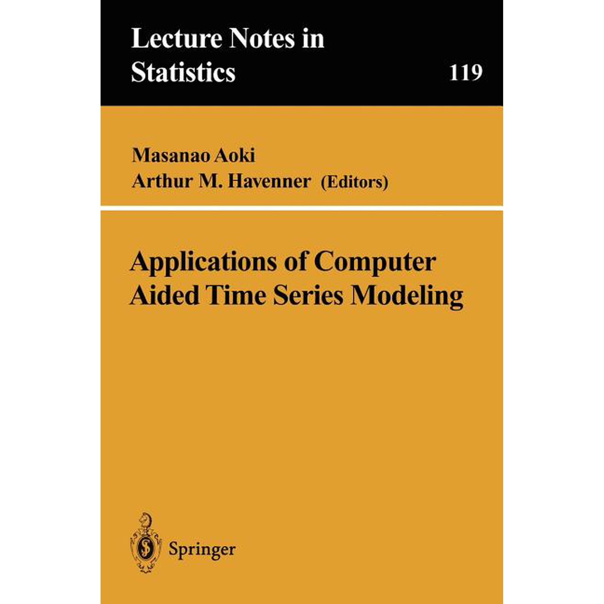 Lecture Notes in Statistics Applications of Computer Aided Time Series Modeling Book 119 (Paperback)