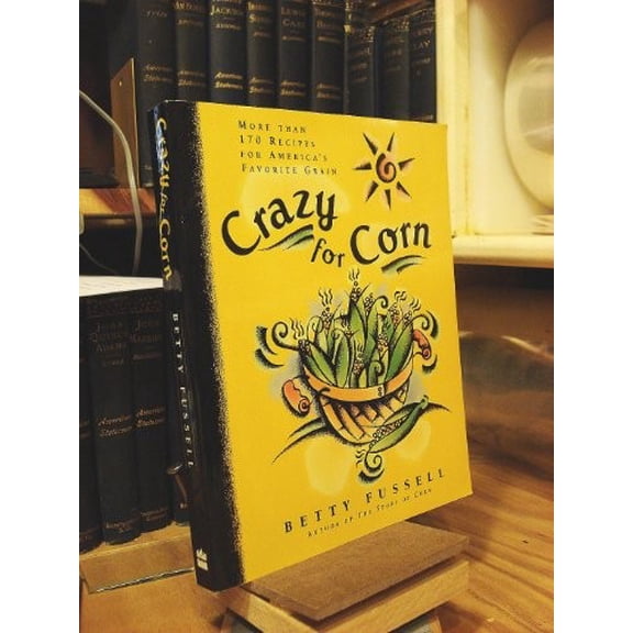Pre-Owned Crazy for Corn (Paperback) 0060950285 9780060950286