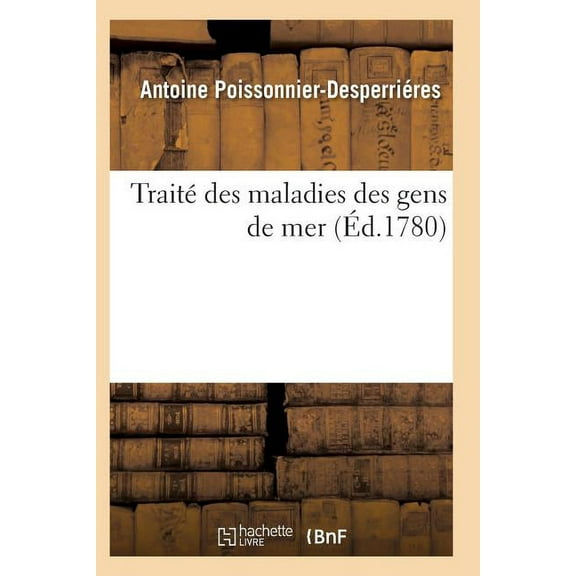 Sciences: Traité Des Maladies Des Gens de Mer (Paperback)