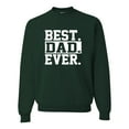 thumbnail image 1 of Adult Best Dad Ever #1 Dad World's Greatest Dad Fathers Day Sweatshirt Crewneck, 1 of 1