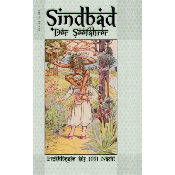 Sindbad - Der Seefahrer: ErzÃ¤hlungen aus 1001 Nacht, (Paperback)