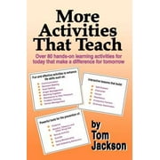 More Activities That Teach: Over 800 Hands-On Learning Activities for Today That Make a Difference for Tomorrow, Pre-Owned (Paperback)