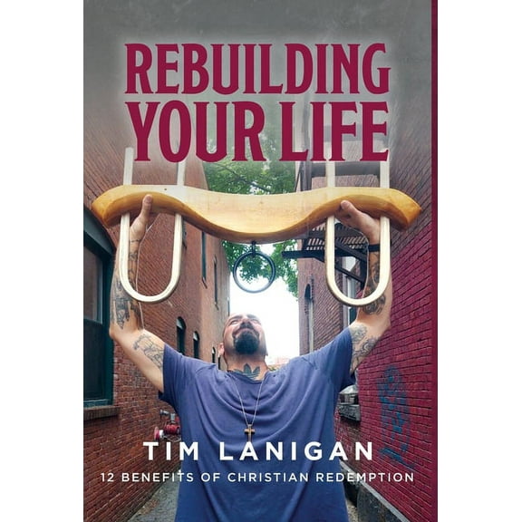 Break Every Yoke/Rebuilding Your Life Rebuilding Your Life: 12 Benefits of Christian Redemption, Book 2, (Hardcover)