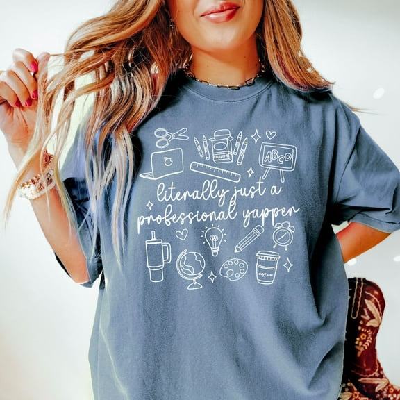 Literally Just A Professional Yapper Teacher Shirt Back to School 2025 Teacher Doodles 3rd Grade Teacher 4th Grade Teacher 2nd Grade