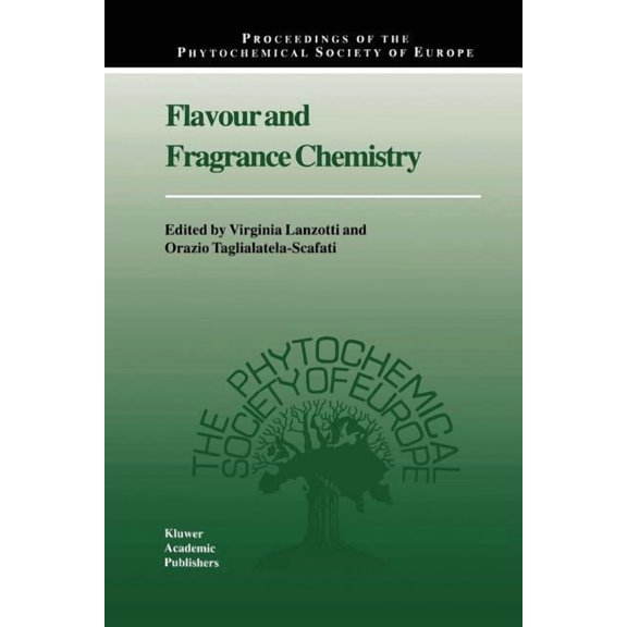 Proceedings of the Phytochemical Society Flavour and Fragrance Chemistry, Book 46, (Paperback)