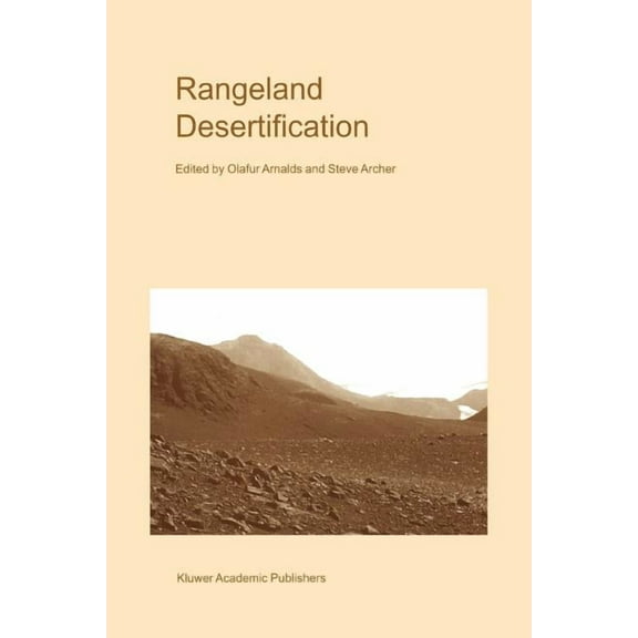 Advances in Vegetation Science Rangeland Desertification, Book 19, (Paperback)