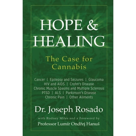 Hope & Healing, the Case for Cannabis : Cancer Epilepsy and Seizures Glaucoma HIV and AIDS Crohn's Disease Chronic Muscle Spasms and Multiple Sclerosis Ptsd ALS Parkinson's Disease Chronic Pain Other