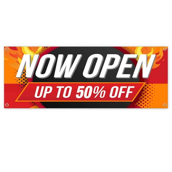Now Open Up To 50 Percent Off 13 oz Banner | Non-Fabric | Heavy-Duty Vinyl Single-Sided With Metal Grommets
