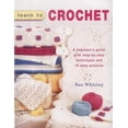 thumbnail image 1 of Pre-Owned Learn to Crochet: A Beginner's Guide with Step-by-Step Techniques and 10 Easy Projects (Hardcover) 1843303868 9781843303862, 1 of 1