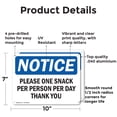 thumbnail image 2 of (2 Pack) Please One Snack Per Person Per Day Thank You OSHA Notice Sign 10 Inch X 7 Inch Indoor / Outdoor Rust-Free Aluminum Metal Signs for Workplace, Workshop, and Construction Site,, 2 of 8