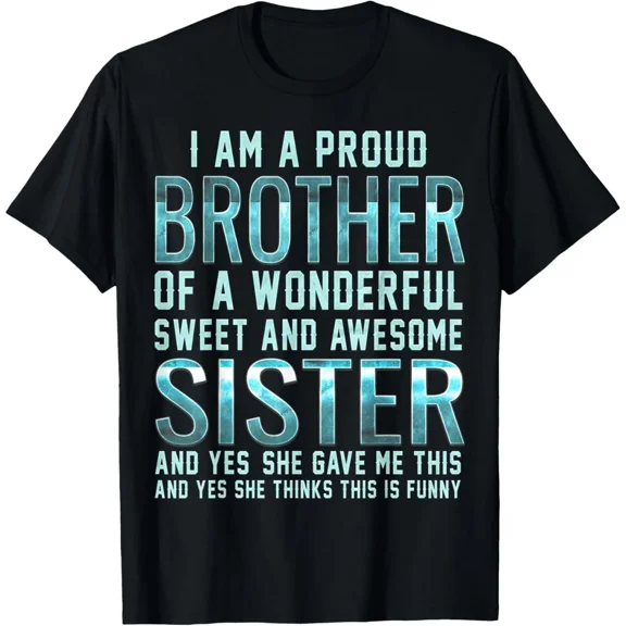 Gifts for Brother From Awesome Sister T-Shirt