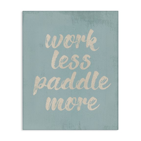 Stupell Industries Shabby Chic Work Less Paddle More Nautical Phrase Tranquil Blue Canvas Art, 16 x 20, by Lil' Rue