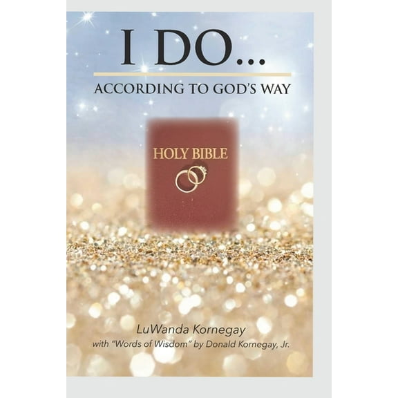 I Do...According to God's Way, (Paperback)