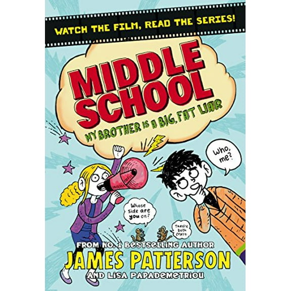 Middle School: My Brother Is a Big, Fat Liar James Patterson (Paperback)