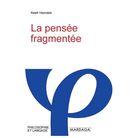 La pensÃ©e fragmentÃ©e, (Paperback)
