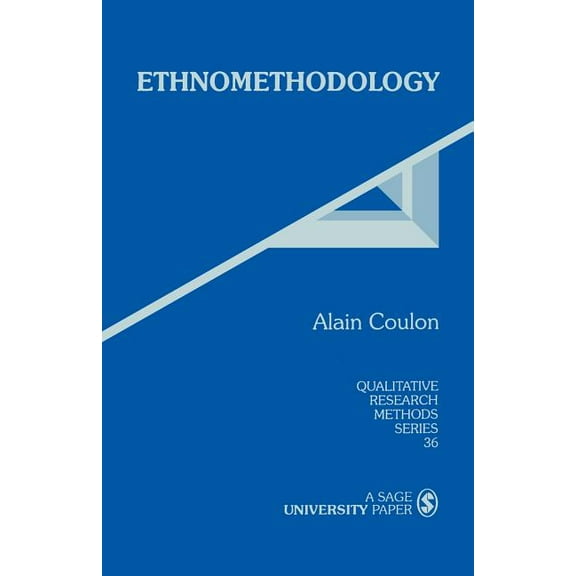 Qualitative Research Methods Ethnomethodology, Book 36, (Paperback)