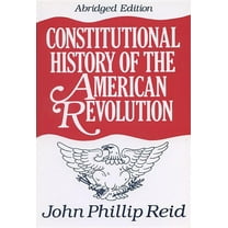 Constitutional History of the American Revolution, (Paperback)