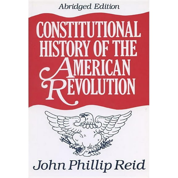 Constitutional History of the American Revolution, (Paperback)