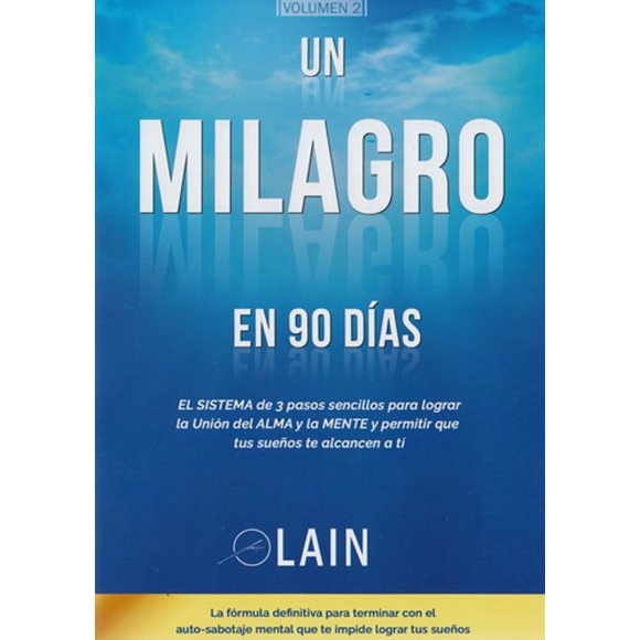 UN MILAGRO EN 90 DIAS: VOLUMEN 2 LAIN LAIN GARCIA CALVO