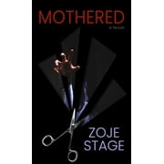 Mothered (Hardcover)