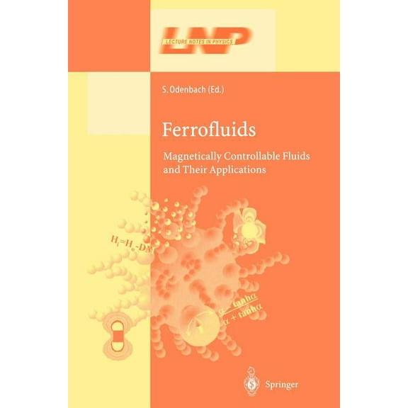 Lecture Notes in Physics Ferrofluids: Magnetically Controllable Fluids and Their Applications, Book 594, (Paperback)