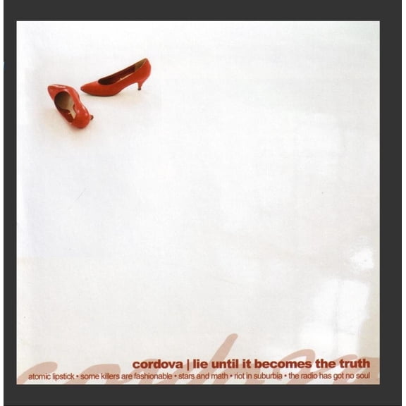 Lie Until It Becomes The Truth The Cordova Academy Glee Club (CD)