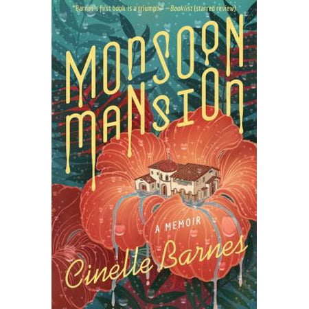 Pre-Owned Monsoon Mansion: A Memoir (Hardcover) 1542046130 9781542046138