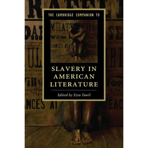 Cambridge Companions to Literature The Cambridge Companion to Slavery in American Literature, (Paperback)