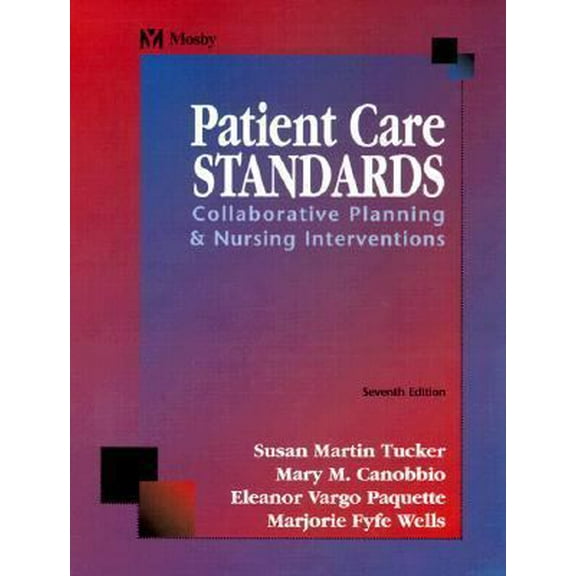 Pre-Owned Patient Care Standards: Collaborative Planning & Nursing Interventions (Paperback) 0323009964 9780323009966