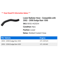 thumbnail image 2 of Lower Radiator Hose - Compatible with 2002 - 2008 Dodge Ram 1500 2003 2004 2005 2006 2007, 2 of 2