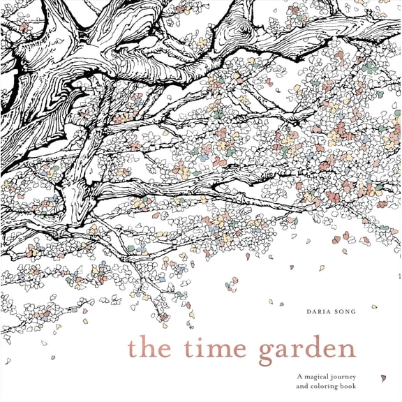 Pre-Owned The Time Garden: A Magical Journey and Coloring Book (Paperback) 1607749602 9781607749608